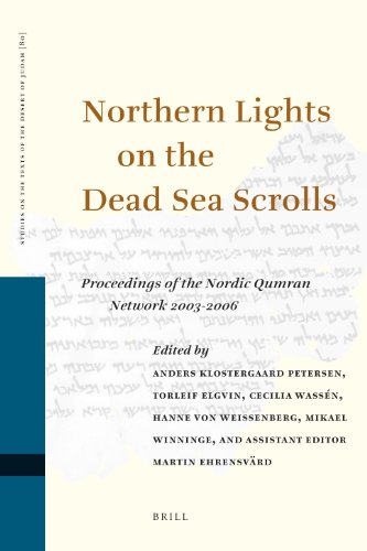 Northern Lights On The Dead Sea Scrolls Proceedings Of The Nordic Qumran Network 20032006 Aandres Klostergaard Petersen