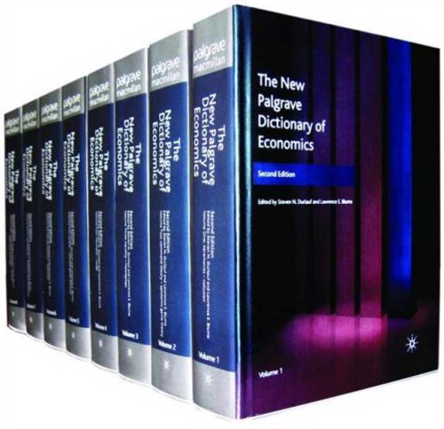 The New Palgrave Dictionary Of Economics 8 Volume Set 2nd Steven N Durlauf