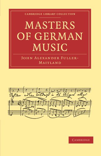 Masters Of German Music 1st Edition John Alexander Fullermaitland