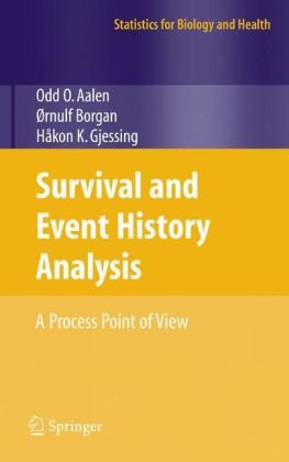 Survival And Event History Analysis A Process Point Of View 1st Edition Odd O Aalen