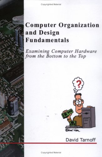 Computer Organization And Design Fundamentals First David Tarnoff