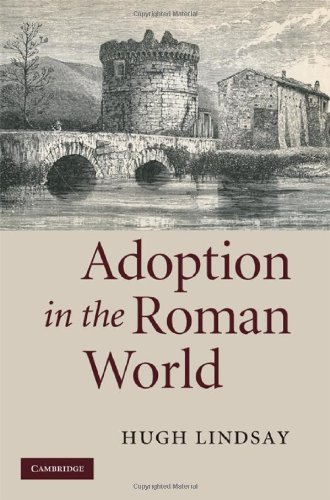 Adoption In The Roman World Hugh Lindsay