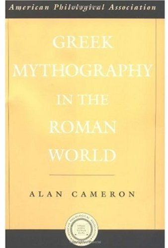 Greek Mythography In The Roman World 1st Edition Alan Cameron