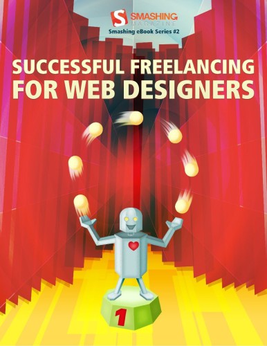 Smashing Ebook 2 Successful Freelancing For Web Designers Smashing Magazine