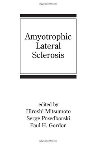 Amyotrophic Lateral Sclerosis Neurological Disease And Therapy 78 1st Edition Hiroshi Mitsumoto