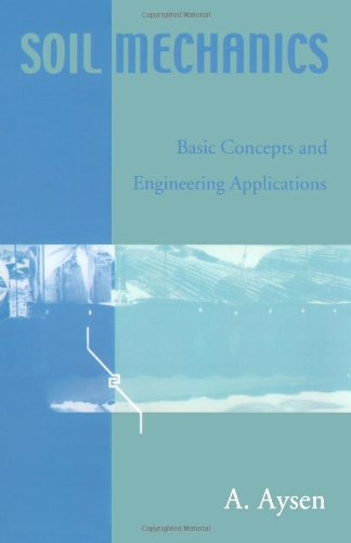 Soil Mechanics Basic Concepts And Engineering Applications 1st Edition A Aysen