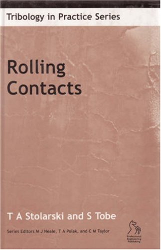 Rolling Contacts Tribology In Practice Series 1st Edition T A Stolarski