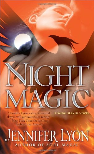 Night Magic A Wing Slayer Novel Jennifer Lyon