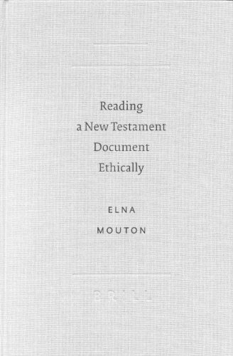 Reading A New Testament Document Ethically Academia Biblica Elna Mouton
