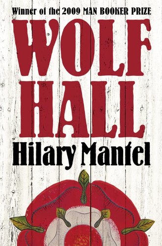 Wolf Hall The Rise And Fall Of Thomas Cromwell 1 1st Edition Hilary Mantel