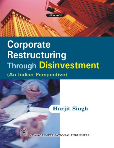 Corporate Restructuring Through Disinvestment An Indian Perspective 1st Ed Harjit Singh