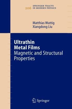 Ultrathin Metal Films Magnetic And Structural Properties 1st Edition Matthias Wuttig