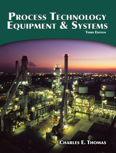 Process Technology Equipment And Systems 3rd Edition Charles E Thomas