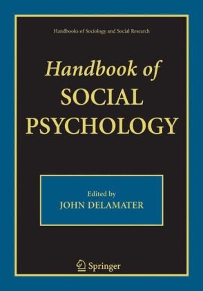 Handbook Of Social Psychology Handbooks Of Sociology And Social Research 1st Edition John Delamater