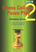 Chess College 2 Pawn Play Efstratios Grivas