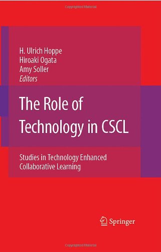 The Role Of Technology In Cscl Studies In Technology Enhanced Collaborative Learning Computersupported Collaborative Learning Series 1st Edition Ulrich H Hoppe