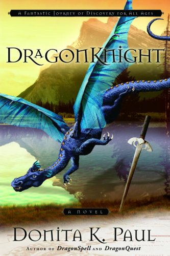 Dragonknight Donita K Paul