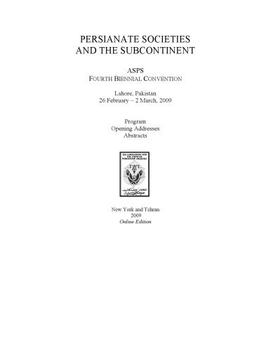Persianate Societies And The Subcontinent Asps Fourth Biennial Convention Habib Borjian