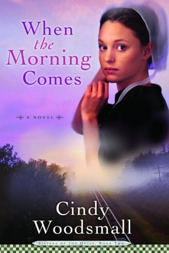 When The Morning Comes Cindy Woodsmall