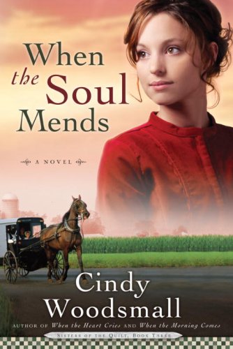 When The Soul Mends Cindy Woodsmall