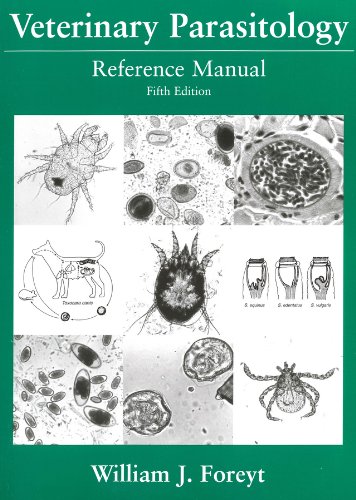 Veterinary Parasitology Reference Manual 5th Edition William J Foreyt