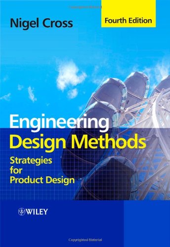 Engineering Design Methods Strategies For Product Design 4th Edition Nigel Cross