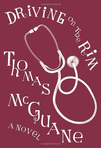 Driving On The Rim First Edition Thomas Mcguane