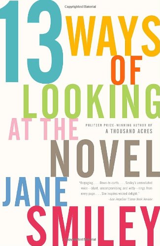 13 Ways Of Looking At The Novel Jane Smiley