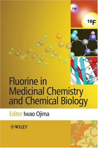 Fluorine In Medicinal Chemistry And Chemical Biology 1st Edition Iwao Ojima
