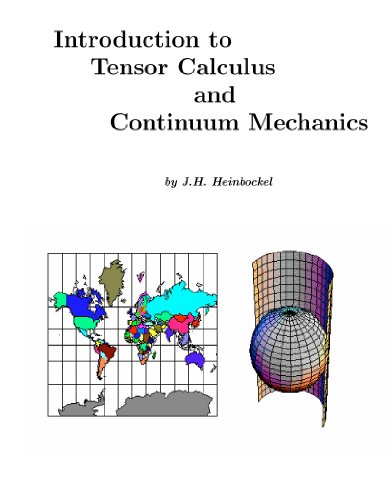 Introduction To Tensor Calculus And Continuum Mechanics J H Heinbockel