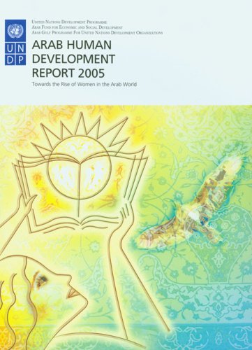 Arab Human Development Report 2005 Towards The Rise Of Women In The Arab World United Nations Development Programme