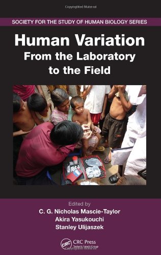 Human Variation From The Laboratory To The Field Society For The Study Of Human Biology Cg Nicholas Mascietaylor