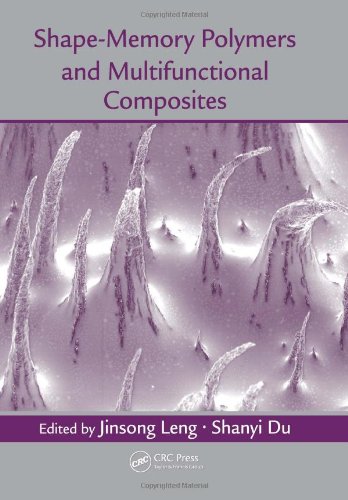 Shapememory Polymers And Multifunctional Composites 1st Edition Jinsong Leng