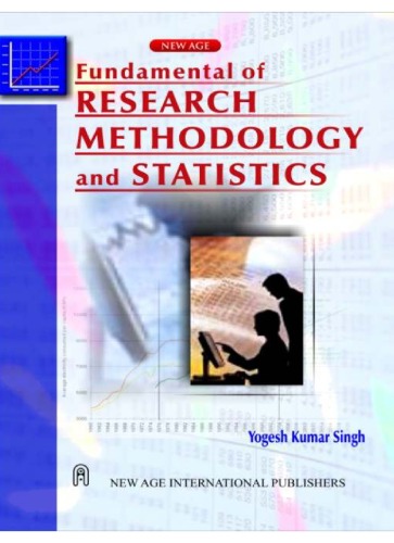 Fundamental Of Research Methodology And Statistics Yogesh Kumar Singh
