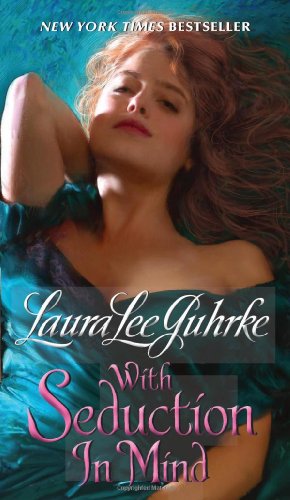 With Seduction In Mind Girl Bachelor Chronicles 04 Laura Lee Guhrke