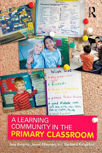 A Learning Community In The Primary Classroom 1st Edition Jere Brophy