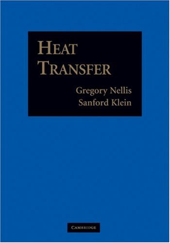 Heat Transfer 1st Edition Gregory Nellis Sanford Klein