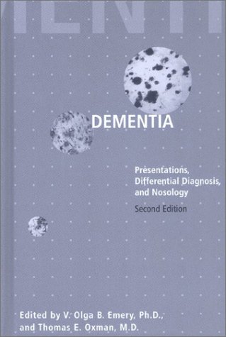 Dementia Presentations Differential Diagnosis And Nosology The Johns Hopkins Series In Psychiatry And Neuroscience 2nd V Olga B Emery