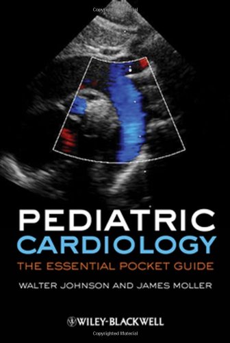 Pediatric Cardiology The Essential Pocket Guide 2nd Edition James Moller