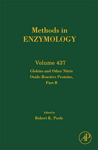 Globins And Other Nitric Oxidereactive Proteins Part B 1st Edition Robert K Poole