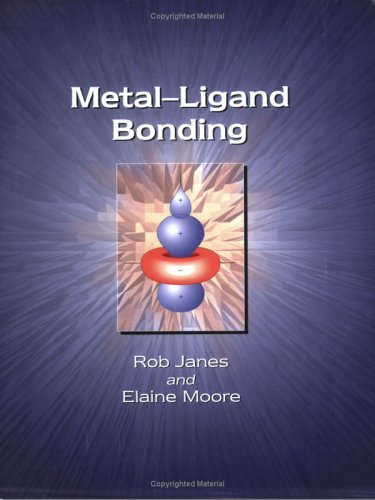 Metalligand Bonding 1st Edition Ea Moore R Janes