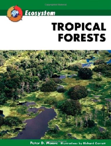 Tropical Forests Ecosystem 1st Edition Peter D Moore