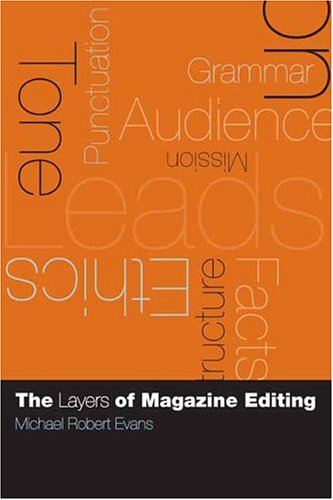 The Layers Of Magazine Editing Michael Robert Evans