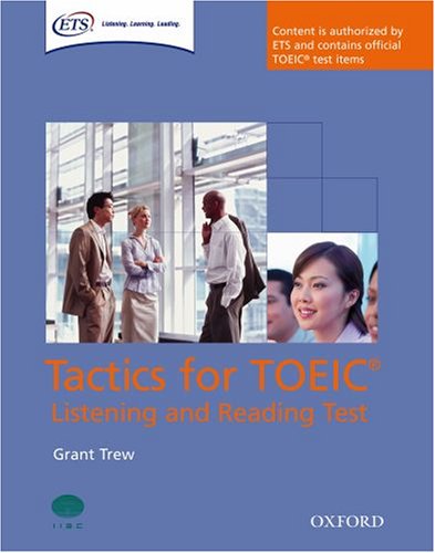 Tactics for TOEIC Listening and Reading Test Student Edition by Grant Trew ISBN 0194529533 978-0194529532
