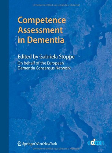 Competence Assessment In Dementia 1st Edition European Dementia Consensus Network