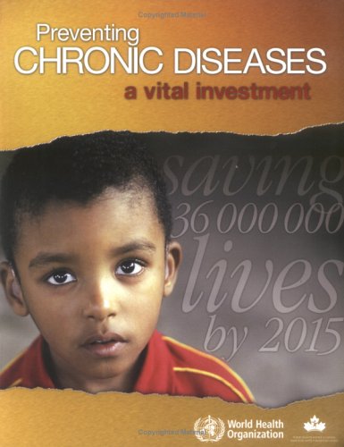 Preventing Chronic Diseases A Vital Investment World Health Organization
