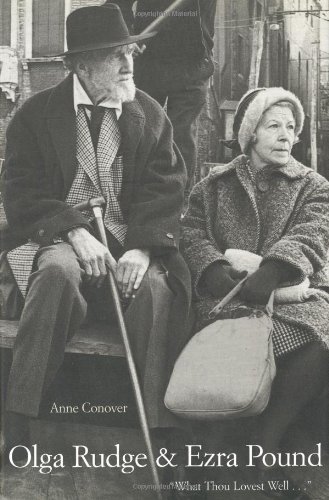 Olga Rudge And Ezra Pound What Thou Lovest Well 1st Edition Ms Anne Conover