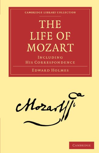 The Life Of Mozart Including His Correspondence Edward Holmes