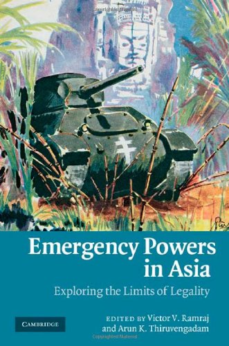 Emergency Powers In Asia Exploring The Limits Of Legality 1st Edition Victor V Ramraj