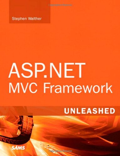 Aspnet Mvc Framework Unleashed 1st Edition Stephen Walther